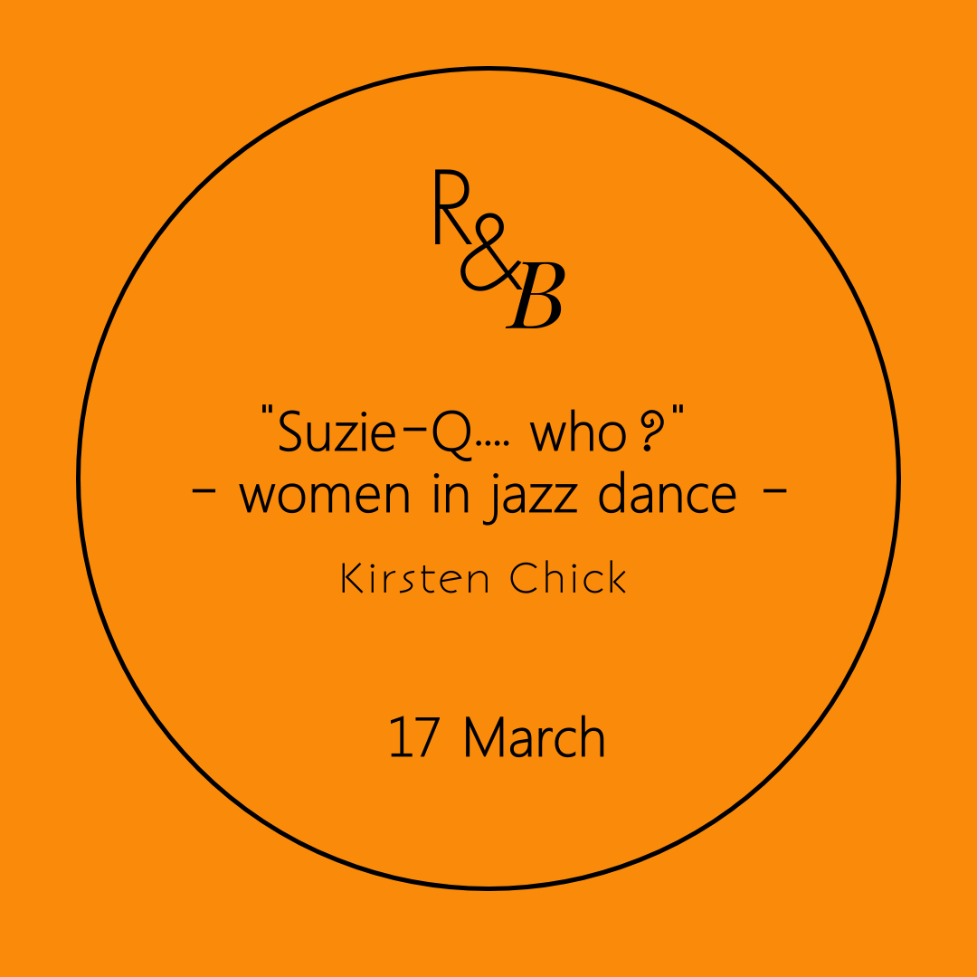 "Suzi Q, who?" Women in Jazz Dance by Kirsten Chick Rhythm & Book 17 March 2021